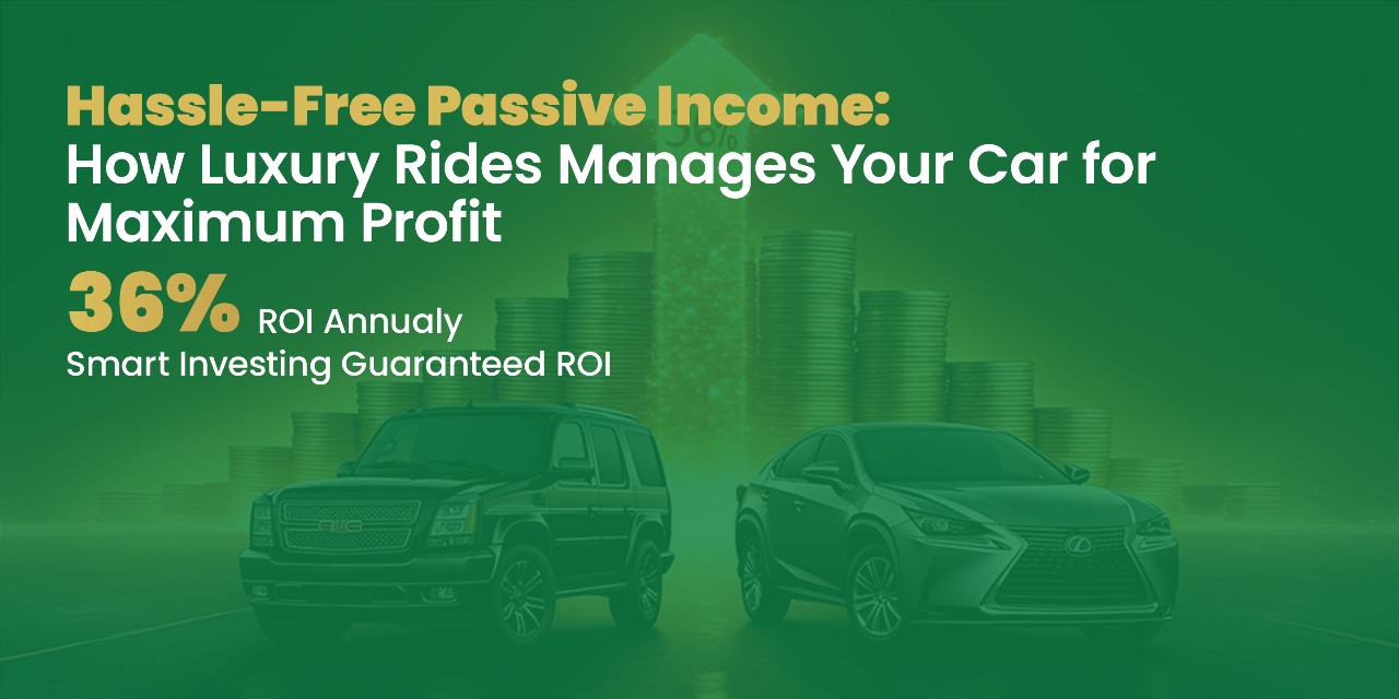 Hassle-Free Passive Income: How Luxury Rides Manages Your Car for Maximum Profit