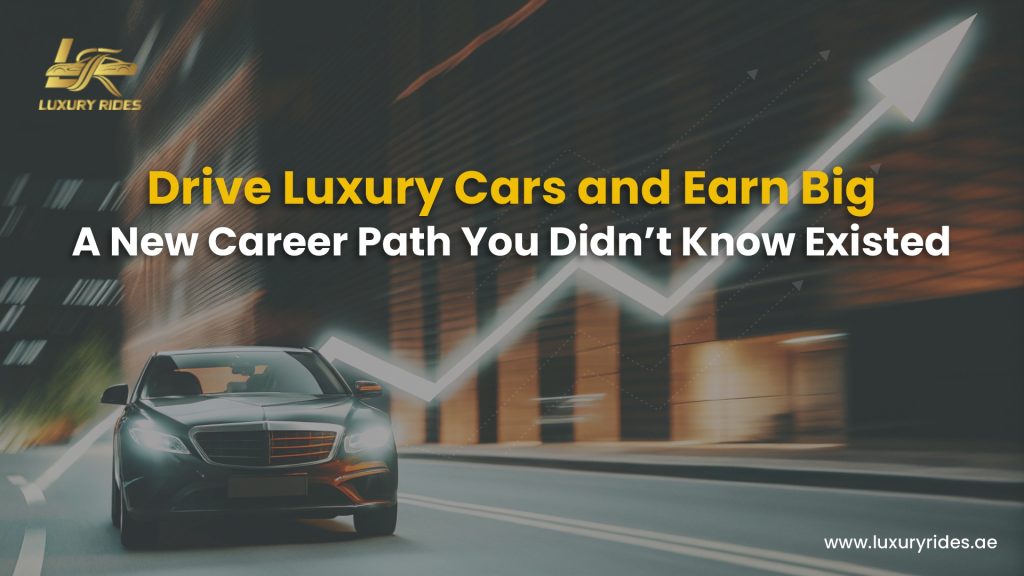 Drive Luxury Cars & Earn Big